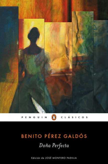 Libro Doña Perfecta: Los mejores libros jamás escritosEdición de José Montero Padilla, profesor de literatura en la Univ