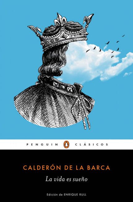 Libro La Vida Es Sueño: Los mejores libros jamás escritos Edición de Enrique Rull, profesor de Literatura Española en la