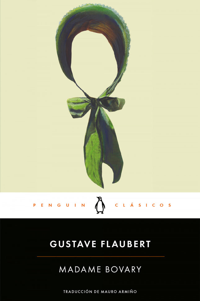 Libro Madame Bovary: Los mejores libros jamás escritos. La novela más conocida de Gustave Flaubert y una de las grandes 