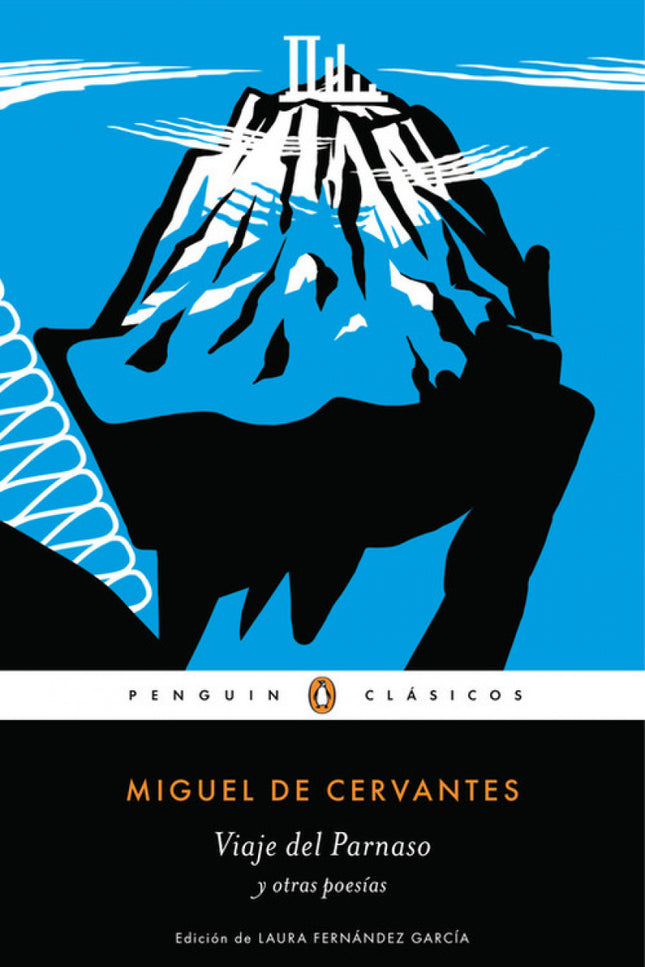 Libro Viaje Del Parnaso Y Otras Poesías: Los mejores libros jamás escritos. «Llorando guerras, o cantando amores, la vid
