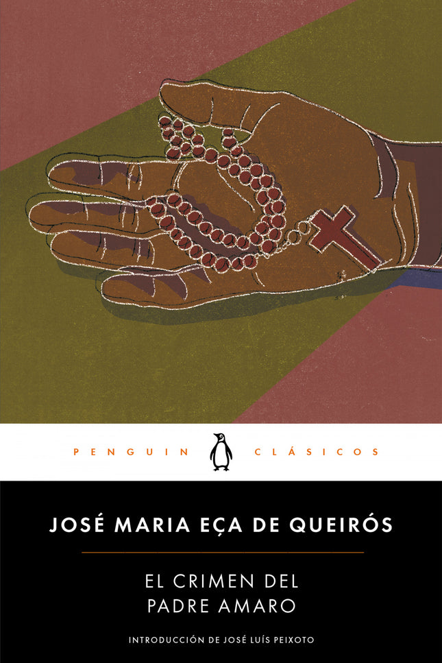 Libro El Crimen Del Padre Amaro: Los mejores libros jamás escritos. «Por dentro se movían silenciosamente los deseos, co