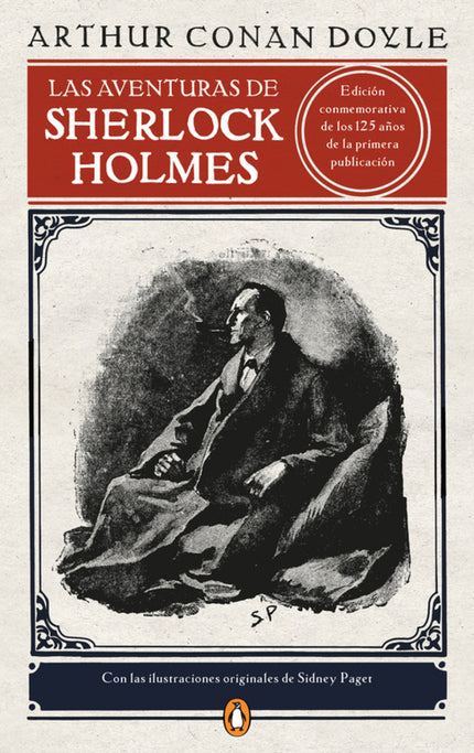 Libro Las Aventuras De Sherlock Holmes: Edición conmemorativa de los 125 años de la primera publicación, con las ilustra
