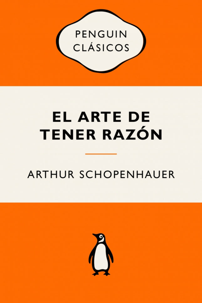 El Arte De Tener Razón