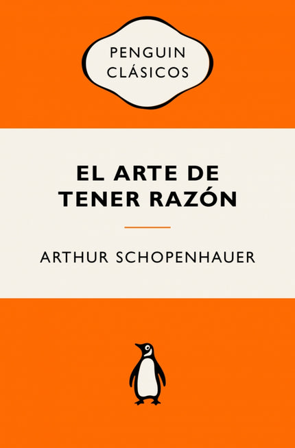 El Arte De Tener Razón
