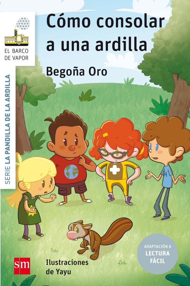 Libro Cómo Consolar A Una Ardilla: Este libro está adaptado al sistema de Lectura Fácil: un modo de hacer la lectura acc