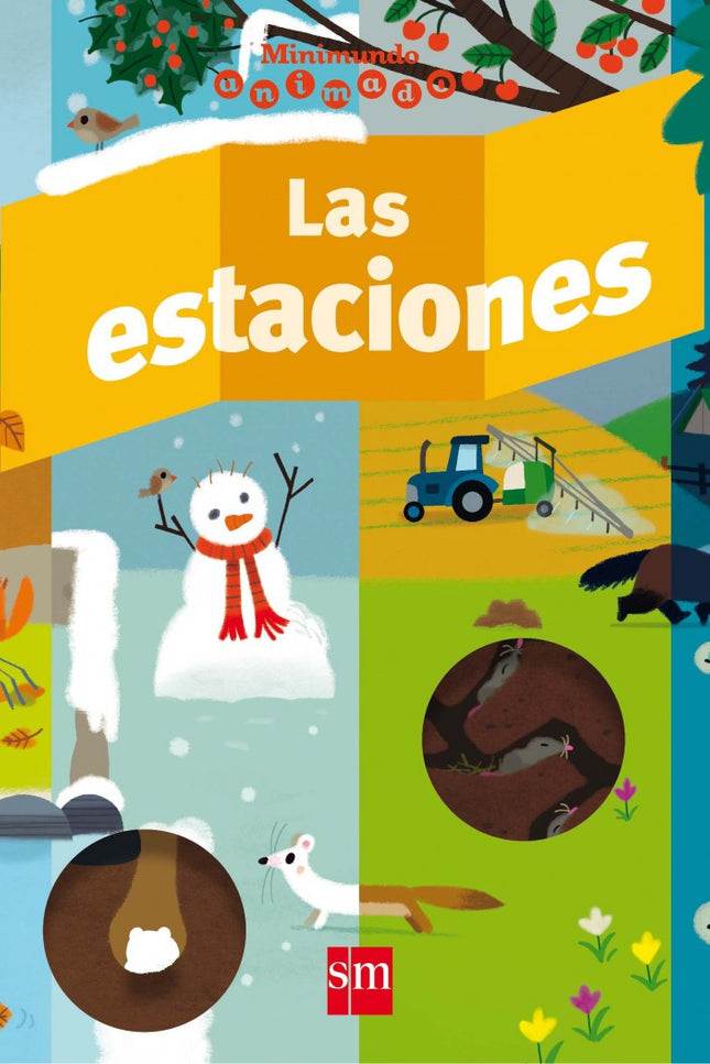 Libro Las Estaciones: En este libro con ruedas y solapas el niño aprenderá cómo se transforma la naturaleza a lo largo d