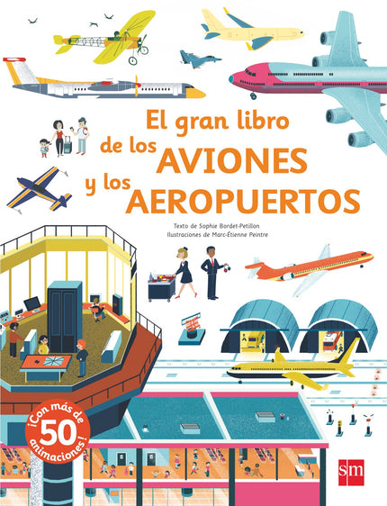 Libro El Gran Libro De Los Aviones Y Los Aerop: ¿Cómo vuela un avión? ¿Quién trabaja en la torre de control del aeropuerto?