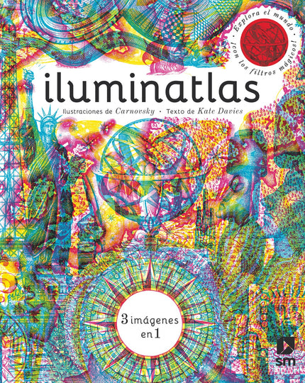 Libro Iluminatlas: ¿Has soñado alguna vez con dar la vuelta al mundo? Pues despierta y descubre un caleidoscopio de colores en un atlas de lo más singular.