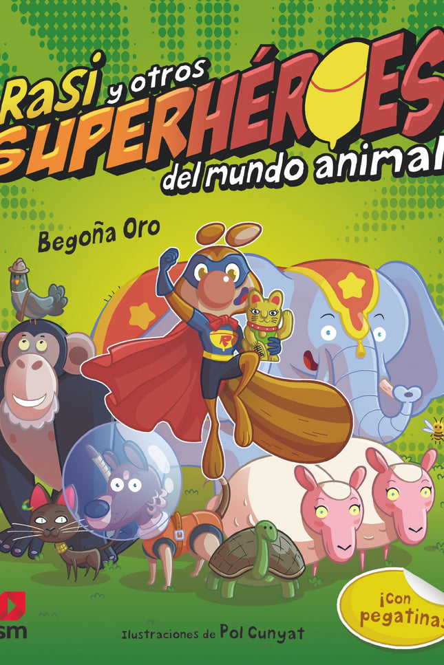 Libro Rasi Y Otros Superhéroes Del Mundo Animal: Rasi, la mejor amiga de la pandilla de la ardilla, presenta a un montón de animales valientes, buenos y generosos que han hecho historia. Conocerás a Laika, a David Greybeard, a CherAmi y ía muchos más!