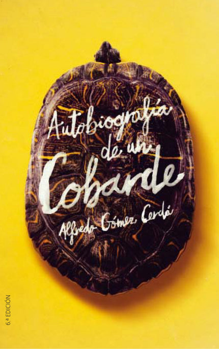 Libro Autobiografía De Un Cobarde: ¿Hasta dónde estás dispuesto a llegar por tus amigos? ¿Harías cualquier cosa que te p