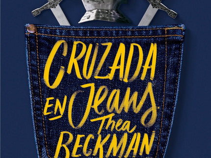 Libro Cruzada En Jeans: Una emocionante novela de aventuras ambientada en la Edad Media. Imagina que la máquina del tiem