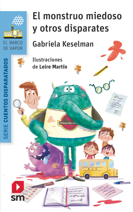Libro El Monstruo Miedoso Y Otros Disparates: ¿Crees que todos los monstruos dan miedo y jamás lo sienten? Pues estás equivocado.