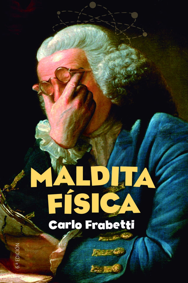 Libro Maldita Fisica: ¿Cómo puede ser que una pluma y una piedra caigan a la misma velocidad?¿Cómo es posible que una pelota ruede hasta el infinito sin que nadie la empuje una y otra vez? Alicia está hecha un lío.