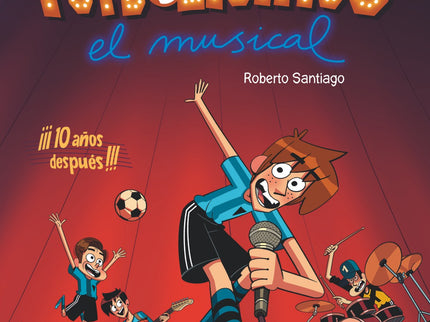 Libro Los Futbolísimos. El Musical: Érase una vez un grupo de niños y niñas que jugaban al fútbol y resolvían misterios en un pequeño pueblo. Los nueve hicieron un pacto secreto, el pacto de los Futbolísimos.