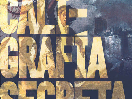 Libro La Caligrafía Secreta: Año 1789. La desaparición de un viejo amigo, el levantamiento del pueblo francés, el hallazgo de una caligrafía que oculta un terrible secreto, el miedo, la locura, el suicidio, la muerte...