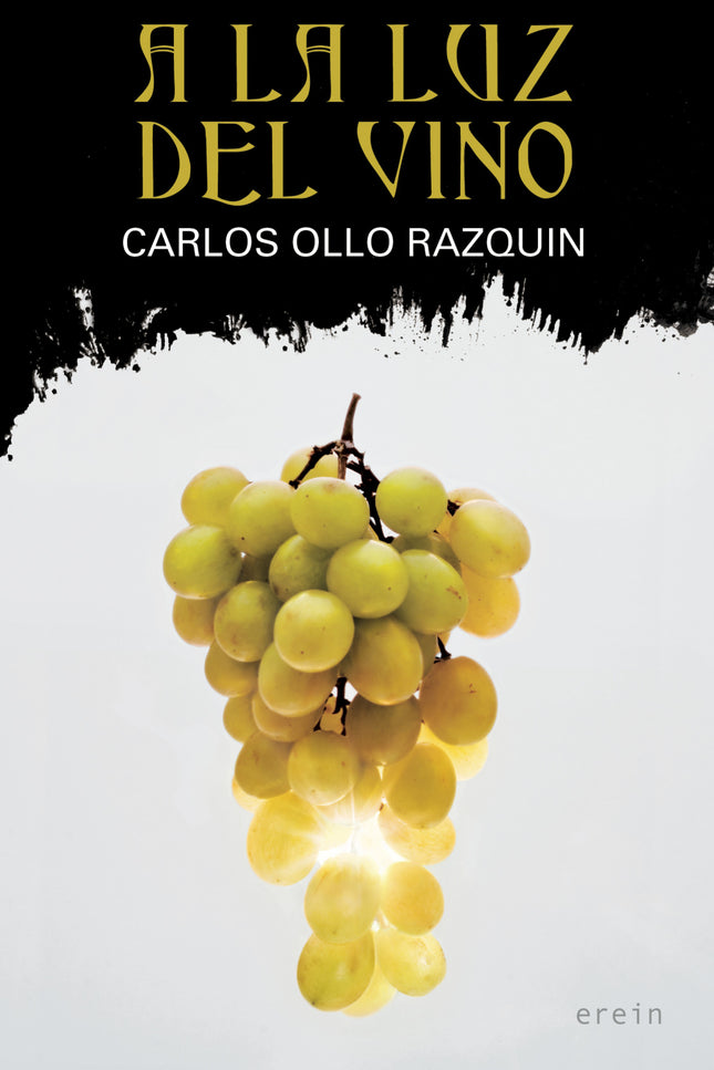 A La Luz Del Vino