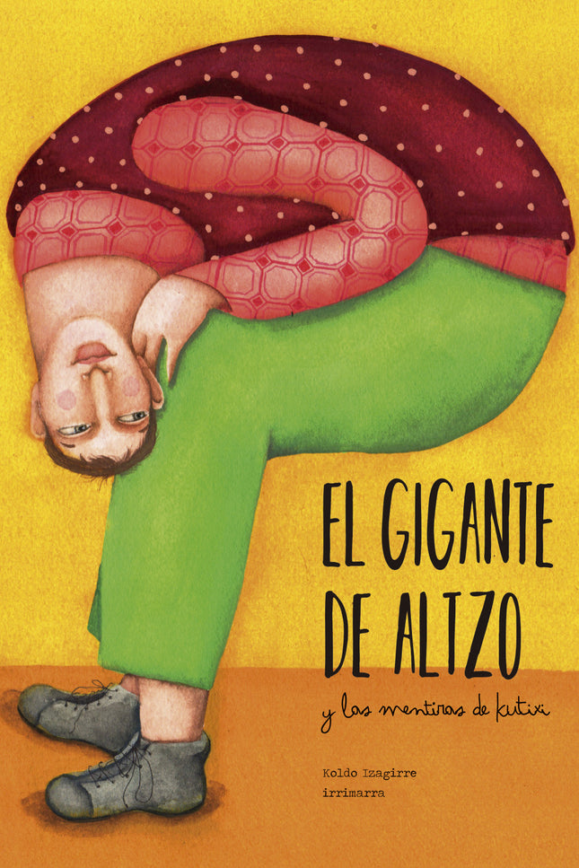 El Gigante De Altzo Y Las Mentiras De Kutixi