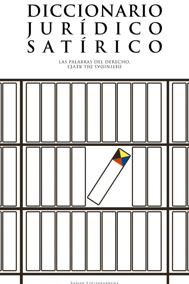 Libro Diccionario Jurídico Satírico: A bote pronto, una rueda de reconocimiento puede convertirse en un auténtico ?casting criminal?, antes de que un reo se defina como una ?palabra bisílaba carente de libertad?. Hay quien, en la reconciliación, observa un ?abrazo pendiente?