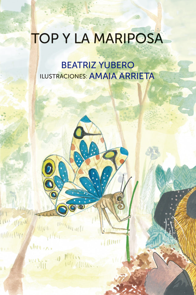 Libro Top Y La Mariposa: Hay momentos en que Top no sabe reaccionar. Su amiga la mariposa le ayuda a entender mejor lo que le pasa.