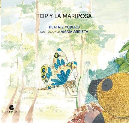 Libro Top Y La Mariposa: Hay momentos en que Top no sabe reaccionar. Su amiga la mariposa le ayuda a entender mejor lo que le pasa.