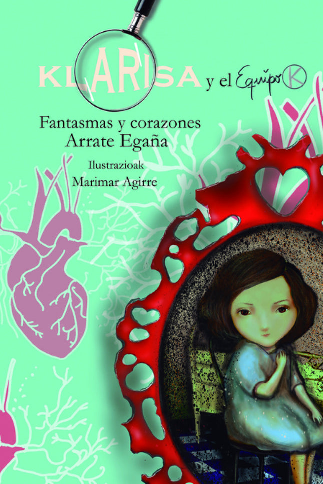 Klarisa Y El Equipo K. Fantasmas Y Corazones