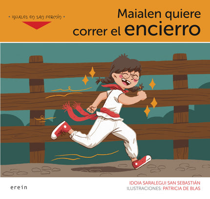 Maialen Quiere Correr El Encierro