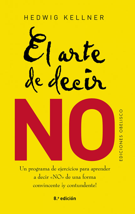 Arte De Decir No, El