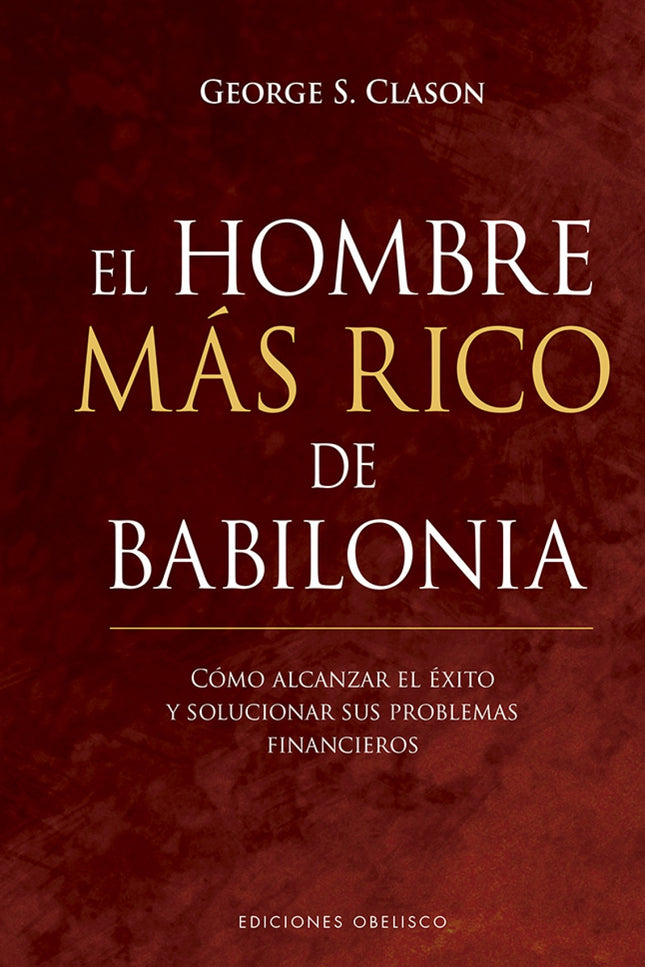 El Hombre Más Rico De Babilonia