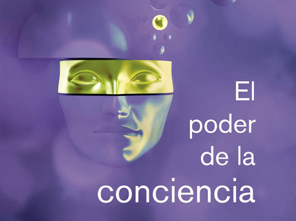 El Poder De La Conciencia