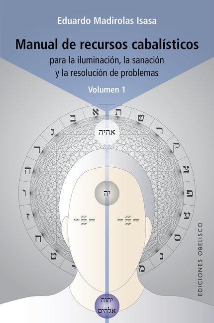Manual De Recursos Cabalísticos. Vol. I
