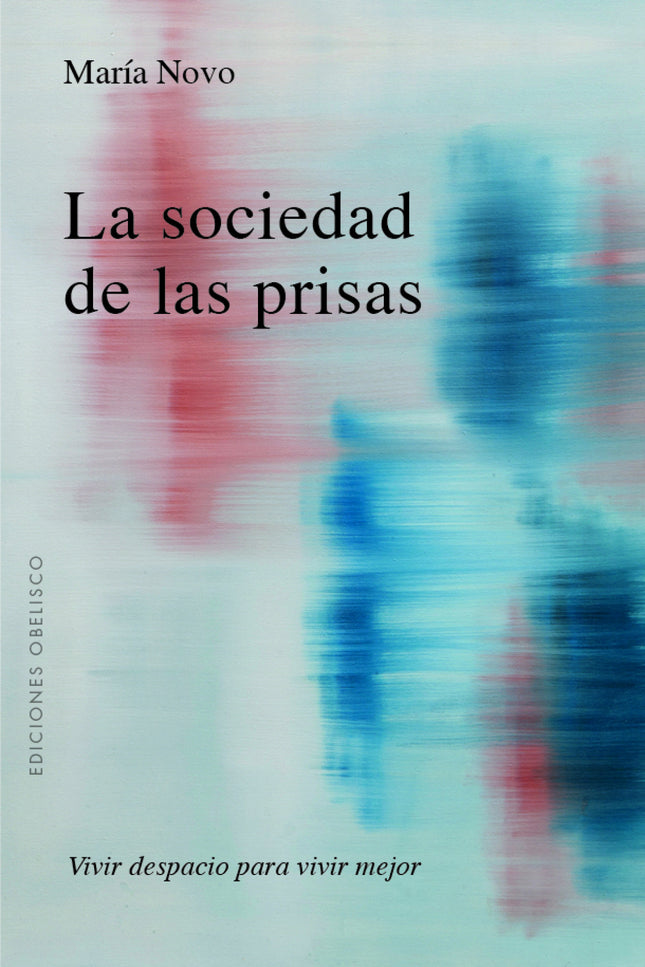 La Sociedad De Las Prisas