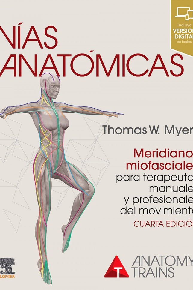 Vias Anatomicas Meridianos Miofasciales Terapeutas 4ª Ed