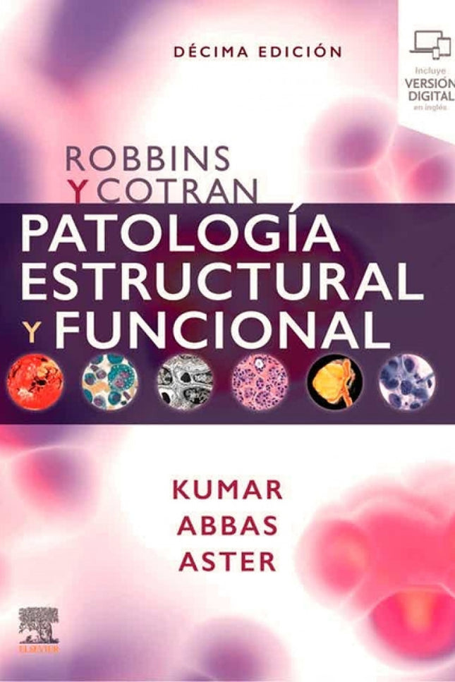 Robbins Y Cotran. Patología Estructural Y Funcional