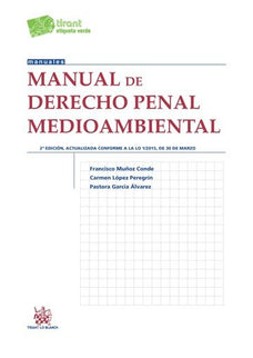 Manual de Derecho Penal Medioambiental 2ª Edición 2015 - Francisco Muñoz Conde - Tapa blanda