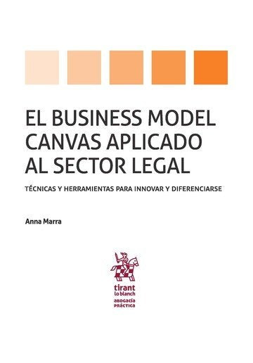 El Business Model Canvas Aplicado al Sector Legal - Anna Marra - Tapa blanda