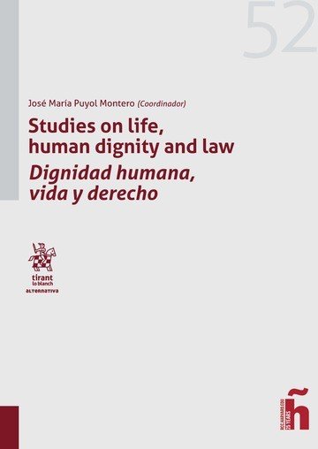 Studies on life, human dignity and law. Dignidad humana, vida y derecho - César Nombela Cano - Tapa blanda