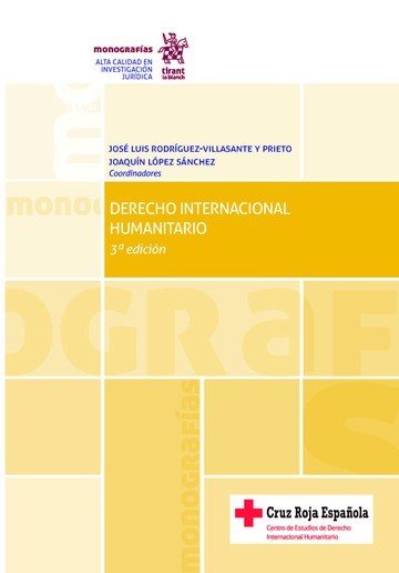 Derecho Internacional Humanitario 3ª Edición 2017 - Manuel Pérez González - Tapa blanda