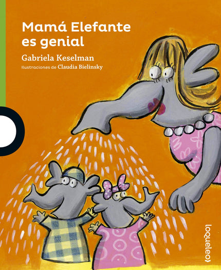 Libro Mamá Elefante Es Genial: Mamá Elefante tiene una camiseta nueva. Pero no se la pone por que no hay forma de pasar 