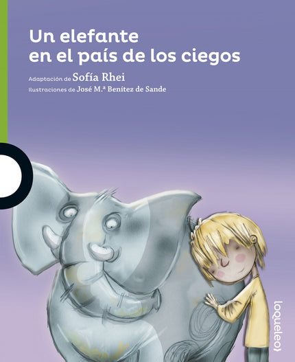 Libro Un Elefante En El Pais De Los Ciegos Verde: En un pueblo muy lejano, habitado por ciegos, un día apareció un circo