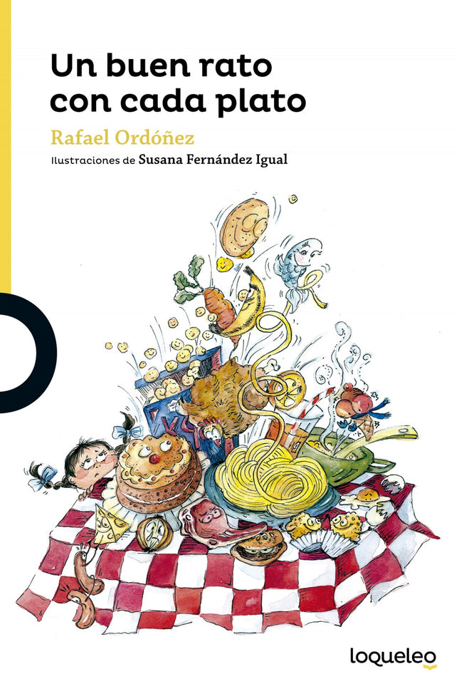 Libro Un Buen Rato Con Cada Plato: La hora del desayuno puede ser muy divertida. Y también la hora de la comida, de la m