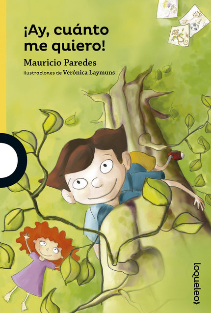 Libro ¡ay, Cuanto Me Quiero!: íAy, cuánto quiero este libro! Porque es mío y de nadie más. Bueno, tú puedes leerlo y has