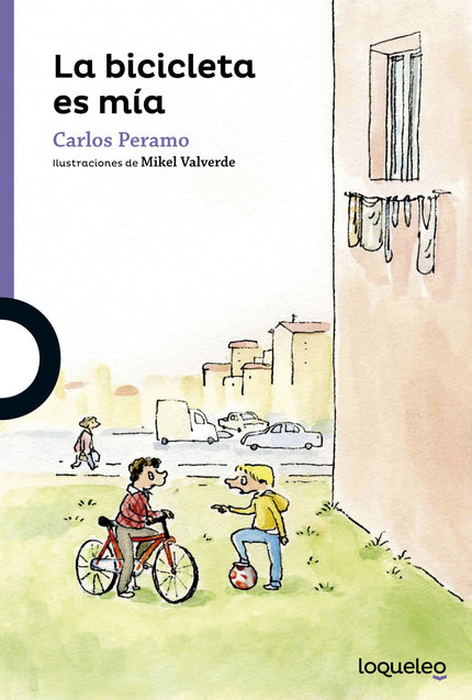 Libro La Bicicleta Es Mia + 8 Años Morada Juvenil: Daniel y Néstor son vecinos y van al mismo colegio, pero sus familias