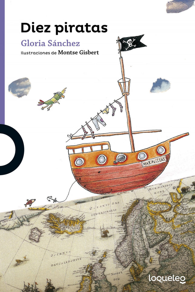 Libro Diez Piratas: Eran diez piratas, los más feos, los más brutos, los más malos, los más sucios. Salieron de puerto u