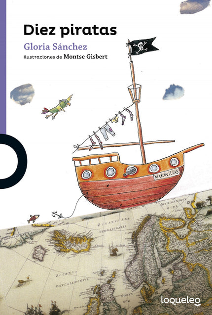 Libro Diez Piratas: Eran diez piratas, los más feos, los más brutos, los más malos, los más sucios. Salieron de puerto u