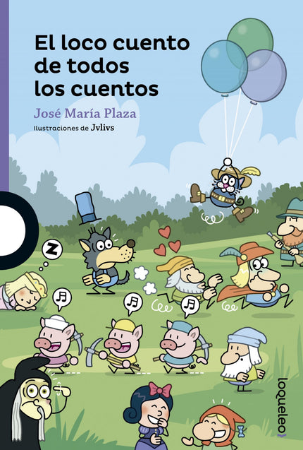 Libro El Loco Cuento De Todos Los Cuentos: ¿Te imaginas una historia en la que un lobo se cree la abuelita de Caperucita