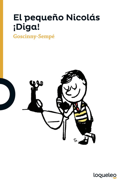 Libro El Pequeño Nicolás: ¡diga¡   + 10 Años Naranja: íPor fin Alcestes tiene teléfono! Lo malo es que grita mucho, buen