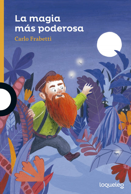 Libro La Magia Más Poderosa: El enano Ulrico siente la insaciable curiosidad de conocer los secretos de la magia y, llev