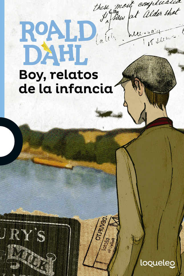 Libro Boy: Esto no es una autobiografía, es el relato de unas cuantas cosas que le sucedieron a Roald Dahl durate su est
