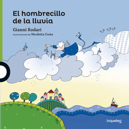 Libro El Hombrecillo De La Lluvia: ¿Conoces al hombrecillo de la lluvia? Es un hombrecillo ligero ligero, que vive en la