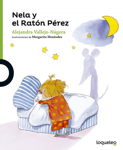 Libro Nela Y El Ratón Pérez: Nela está enfadada porque a muchos niños de la clase ya se les ha caído un diente y a ella 
